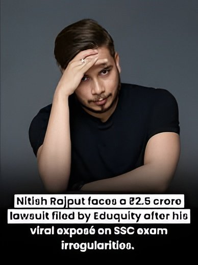 Nitish Rajput SSC Controversy: Rs 2.5 Crore Defamation Case, Allegations and Exam Reform Demands Explained